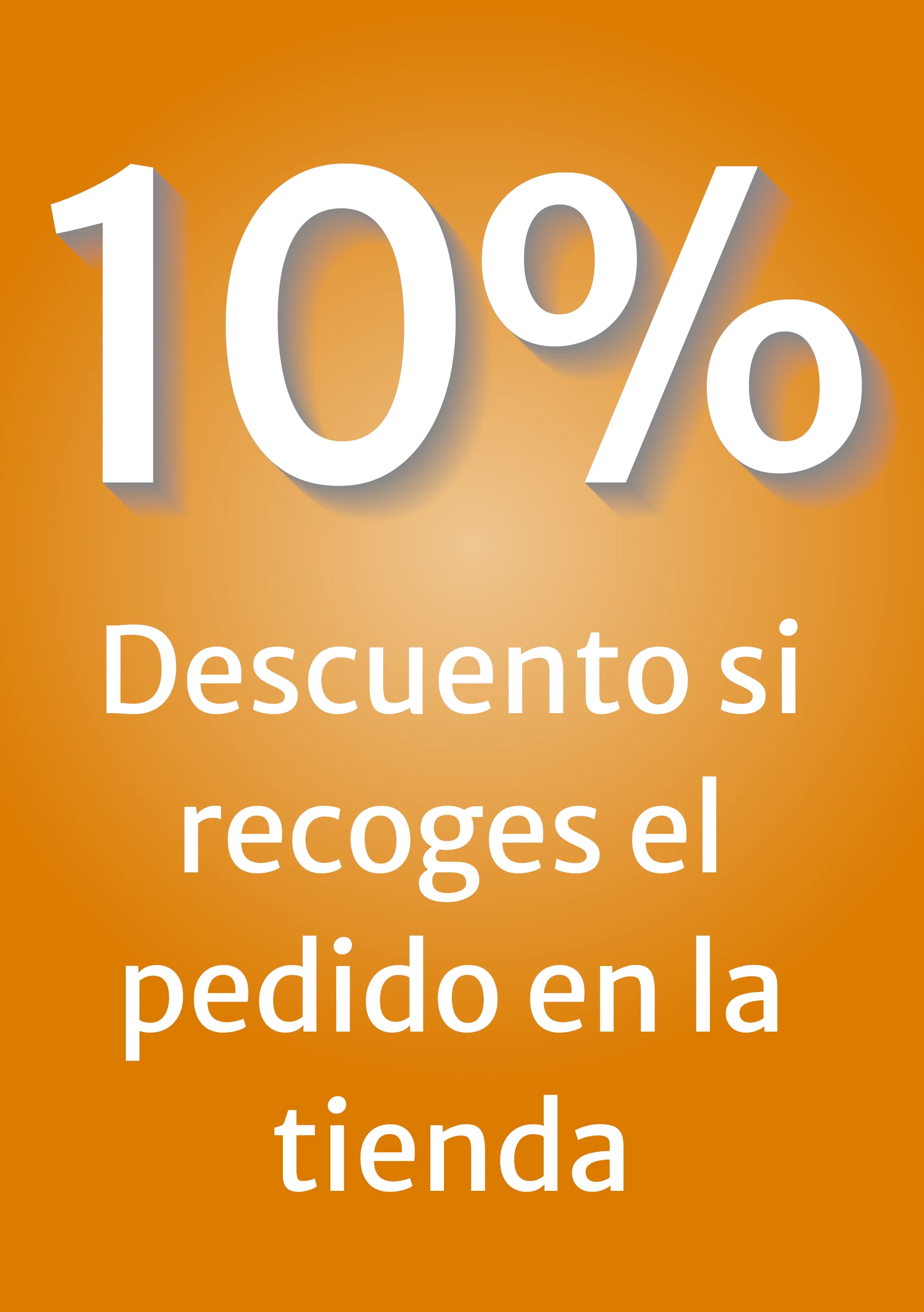 10% de descuento si recoges el pedido en la tienda